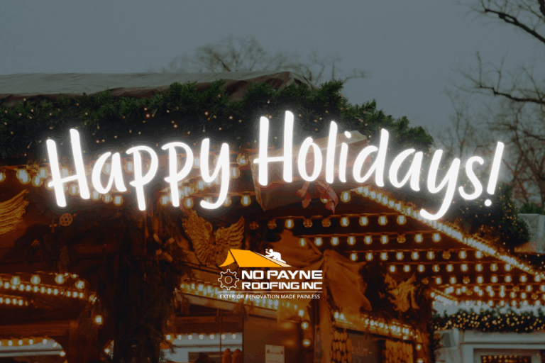 Happy Holidays from No Payne Roofing